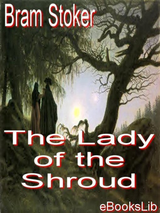 Title details for The Lady of the Shroud by Bram Stoker - Available